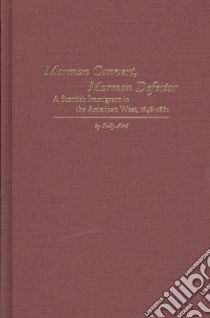 Mormon Convert, Mormon Defector libro in lingua di Aird Polly, Mackinnon William P. (FRW)