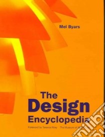 The Design Encyclopedia libro in lingua di Byars Mel, Riley Terence (FRW)