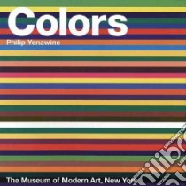 Colors libro in lingua di Yenawine Philip