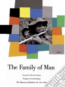 The Family of Man libro in lingua di Steichen Edward, Sandburg Carl