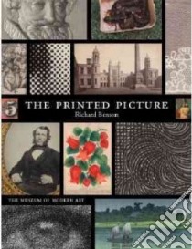 The Printed Picture libro in lingua di Benson Richard