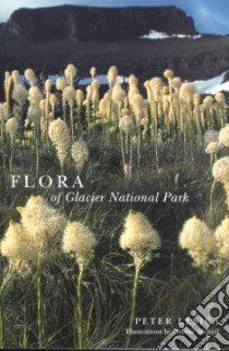 A Flora of Glacier National Park, Montana libro in lingua di Lesica Peter, McNeil Debbie (ILT)