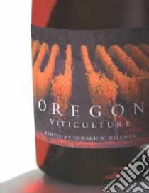 Oregon Viticulture libro in lingua di Hellman Edward W. (EDT)