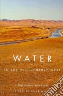Water in the 21st-Century West libro in lingua di Miller Char (EDT)