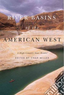 River Basins of the American West libro in lingua di Miller Char (EDT)