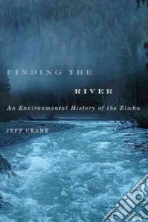 Finding the River libro in lingua di Crane Jeff