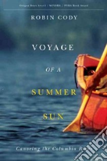 Voyage of a Summer Sun libro in lingua di Cody Robin, Cody Heidi (ILT)