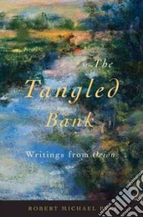 The Tangled Bank libro in lingua di Pyle Robert Michael