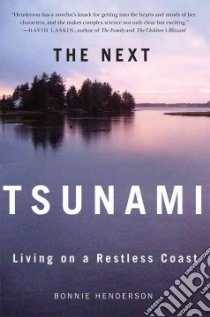 The Next Tsunami libro in lingua di Henderson Bonnie