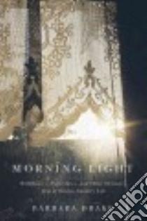 Morning Light libro in lingua di Drake Barbara