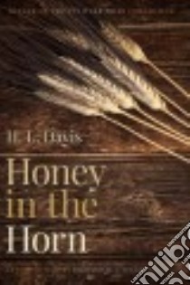 Honey in the Horn libro in lingua di Davis H. L., Etulain Richard W. (INT)