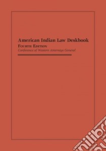 American Indian Law Deskbook libro in lingua di Long Larry (EDT), Smith Clay (EDT)