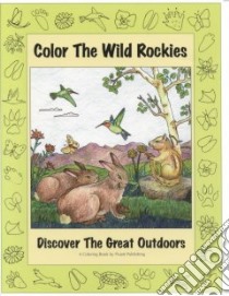 Color the Wild Rockies libro in lingua di Pruett Mary