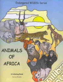 Animals of Africa libro in lingua di Rhodes Lisa (ILT)
