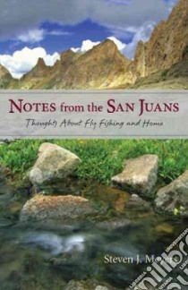 Notes from the San Juans libro in lingua di Meyers Stephen J.