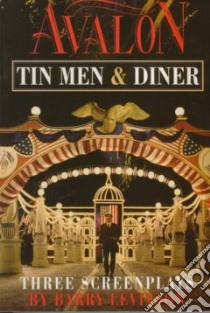 Avalon, Tin Men, Diner libro in lingua di Levinson Barry