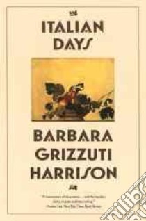 Italian Days libro in lingua di Harrison Barbara Grizzuti