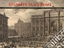 Giuseppe Vasi's Rome libro in lingua di Tice James T., Harper James G.