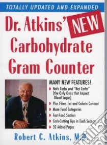 Dr. Atkins' New Carbohydrate Gram Counter libro in lingua di Atkins Robert C. M.D.