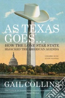 As Texas Goes-- libro in lingua di Collins Gail