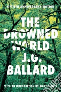 The Drowned World libro in lingua di Ballard J. G., Amis Martin (INT)