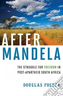 After Mandela libro in lingua di Foster Douglas
