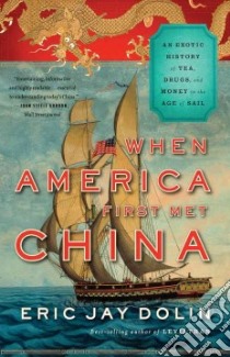 When America First Met China libro in lingua di Dolin Eric Jay