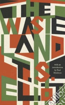 The Waste Land libro in lingua di Eliot T. S., Muldoon Paul (INT)