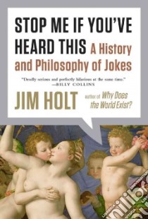 Stop Me If You've Heard This libro in lingua di Holt Jim