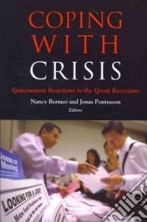 Coping With Crisis libro in lingua di Bermeo Nancy (EDT), Pontusson Jonas (EDT)