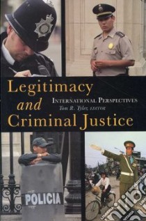 Legitimacy and Criminal Justice libro in lingua di Tyler Tom R. (EDT)