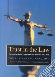 Trust in the Law libro in lingua di Tyler Tom R., Huo Yuen J.