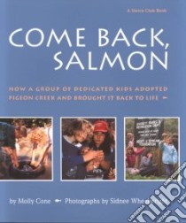 Come Back, Salmon libro in lingua di Cone Molly, Wheelwright Sidnee (PHT)