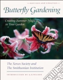 Butterfly Gardening libro in lingua di Xerces Society