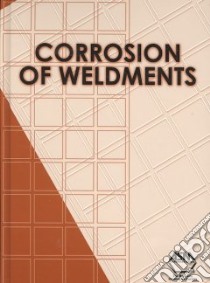 Corrosion of Weldments libro in lingua di Davis J. R. (EDT)