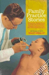 Family Practice Stories libro in lingua di Feldman Richard D. M.D.