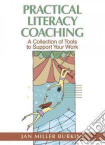 Practical Literacy Coaching libro in lingua di Burkins Jan Miller