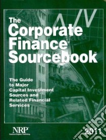 Corporate Finance Sourcebook 2011 libro in lingua di National Register Publishing (COR)