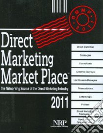Direct Marketing Market Place 2011 libro in lingua di Marquis Who's Who Inc. (COR)
