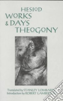 Works and Days and Theogony libro in lingua di Hesiod, Lombardo Stanley (TRN), Lamberton Robert