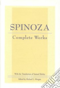 Complete Works libro in lingua di Benedictus De Spinoza