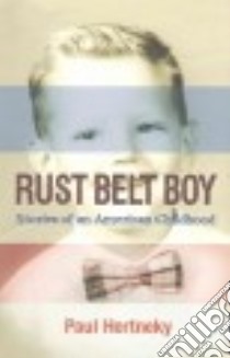 Rust Belt Boy libro in lingua di Hertneky Paul