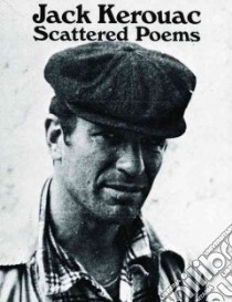 Scattered Poems libro in lingua di Jack  Kerouac