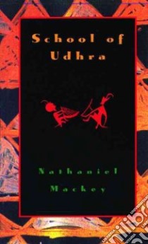 School of Udhra libro in lingua di MacKey Nathaniel