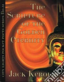 The Scripture of the Golden Eternity libro in lingua di Kerouac Jack