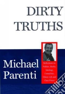 Dirty Truths libro in lingua di Parenti Michael