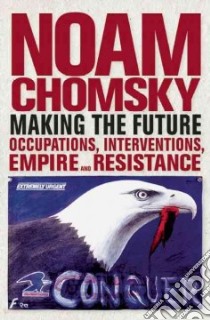 Making the Future libro in lingua di Chomsky Noam