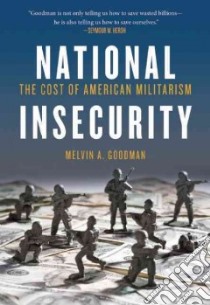National Insecurity libro in lingua di Goodman Melvin A.