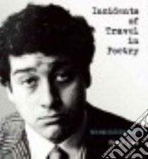 Incidents of Travel in Poetry libro in lingua di Lima Frank, Caples Garrett (EDT), Poirier Julien (EDT)