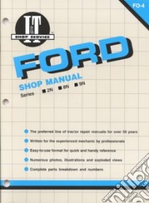 Ford Shop Manual Series 2N, 8N, 9N libro in lingua di Not Available (NA)